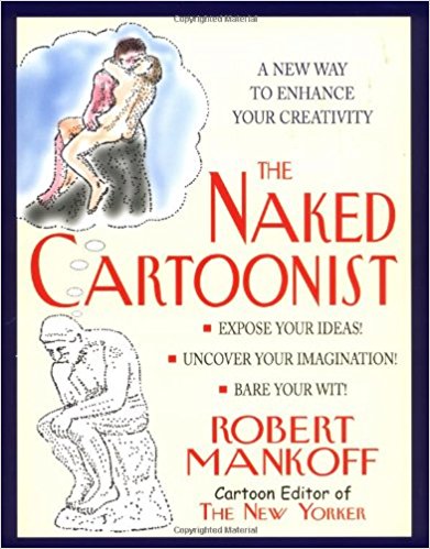 The Naked Cartoonist A New Way To Enhance Your Creativity BigSpeak