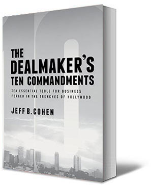 The Dealmaker's Ten Commandments: Ten Essential Tools For Business ...