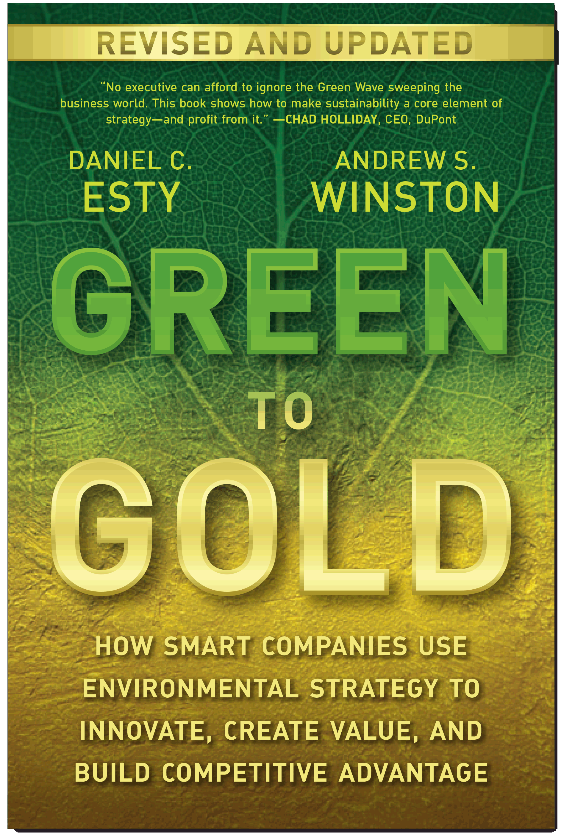 Green to Gold How Smart Companies Use Environmental Strategy to