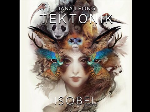 Dana Leong: Isobel Official Music Video