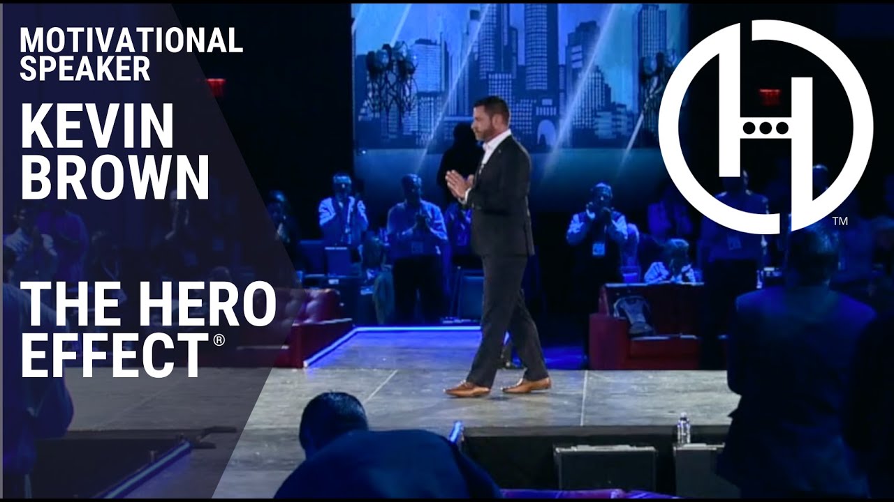 Motivational Speaker Kevin Brown The Hero Effect Demo Reel 2020 Bigspeak Motivational