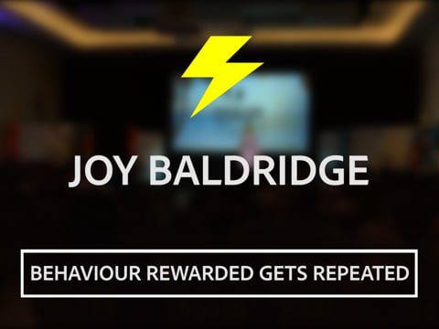 Behaviour Rewarded Gets Repeated | Joy Baldridge | DisruptHR Talks