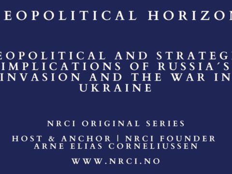 Geopolitical and Strategic Implications of Russia´s Invasion and the War in Ukraine