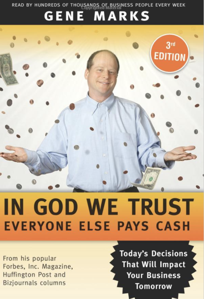 In God We Trust, Everyone Else Pays Cash : Simple Lessons From Smart ...