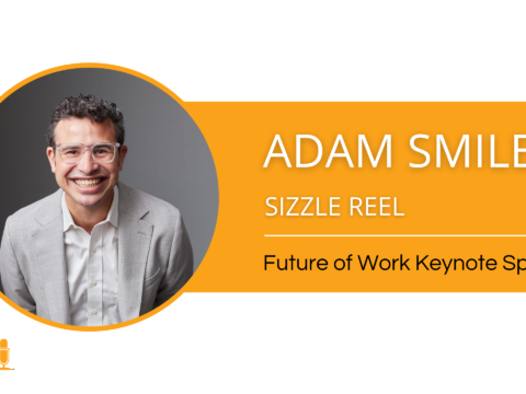 Adam Smiley Poswolsky Future of Work Keynote Speaker – Sizzle Reel