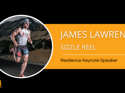 James Lawrence Resilience Keynote Speaker – Sizzle Reel 2024