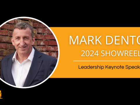 Mark Denton Leadership Keynote Speaker – 2024 Showreel